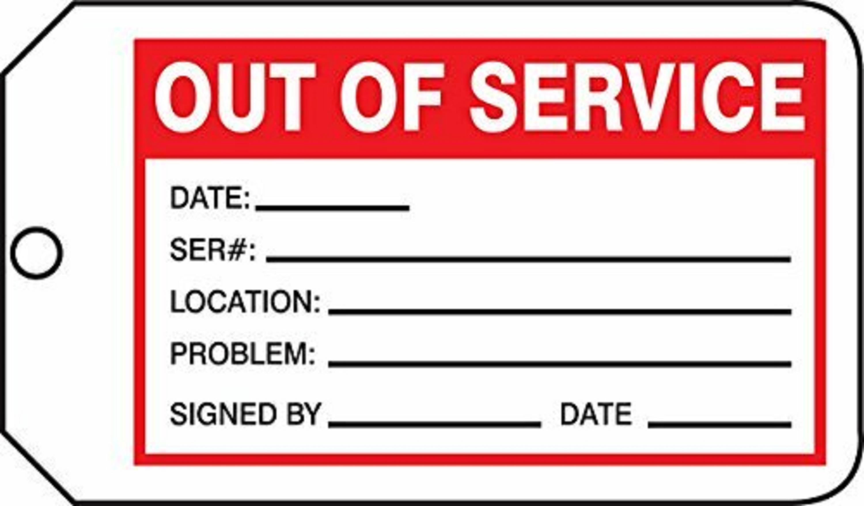 Safety Tag, Out Of Service, Date, Ser#, Location, Problem, Signed By, Date, White/Black/Red On White
